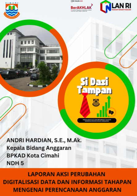 Digitalisasi Data dan Informasi Tahapan Mengenai Perencanaan Anggaran (SI DASI TAMPAN) pada Badan Pengelola Keuangan dan Aset Daerah - BPKAD Kota Cimahi (TERBAIK)